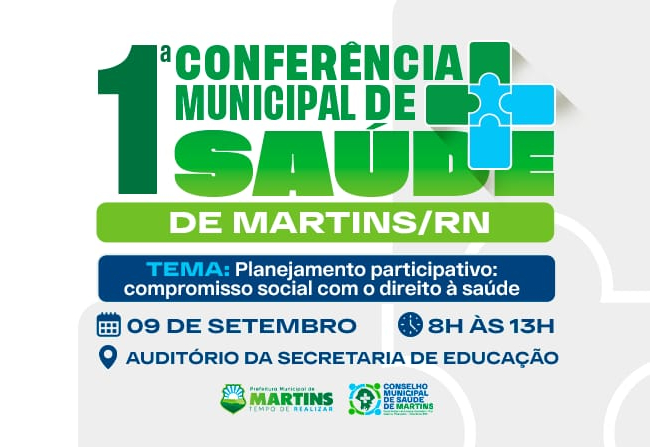 Martins realiza a 1ª Conferência Municipal de Saúde