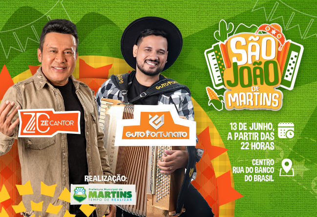 São João de Martins terá shows de Zé Cantor e Guto Fortunato no dia 13 de junho