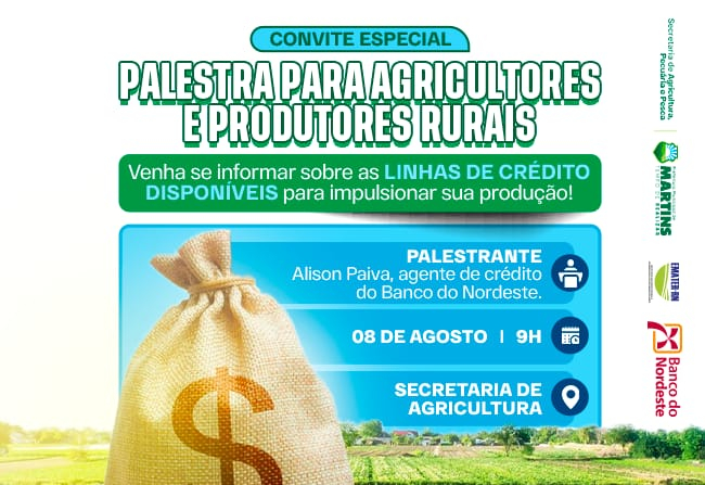 Prefeitura de Martins promove palestra sobre acesso a crédito para agricultores e produtores rurais